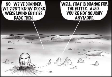 The frame of the moon zooms in to show a spaceship with the AAA swirl, a figure and its footprints, and a smattering of tall rocks. The figure says, 'No. We've changed we didn't know rocks were living entities back then.' One of the rocks responds, 'Well, that's a change for the better. Also... you're not so squishy anymore.'