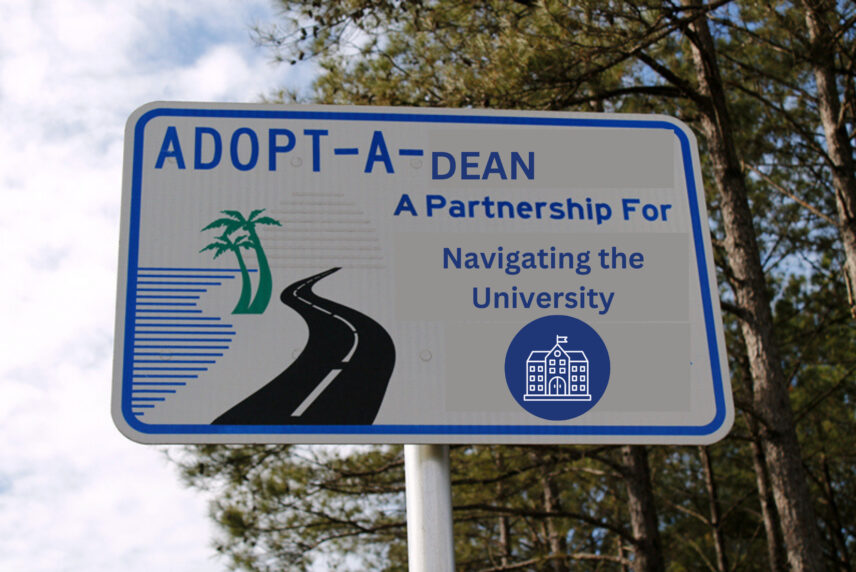Photograph of a road sign, modified to read "adopt-a-dean" instead of "adopt-a-highway"